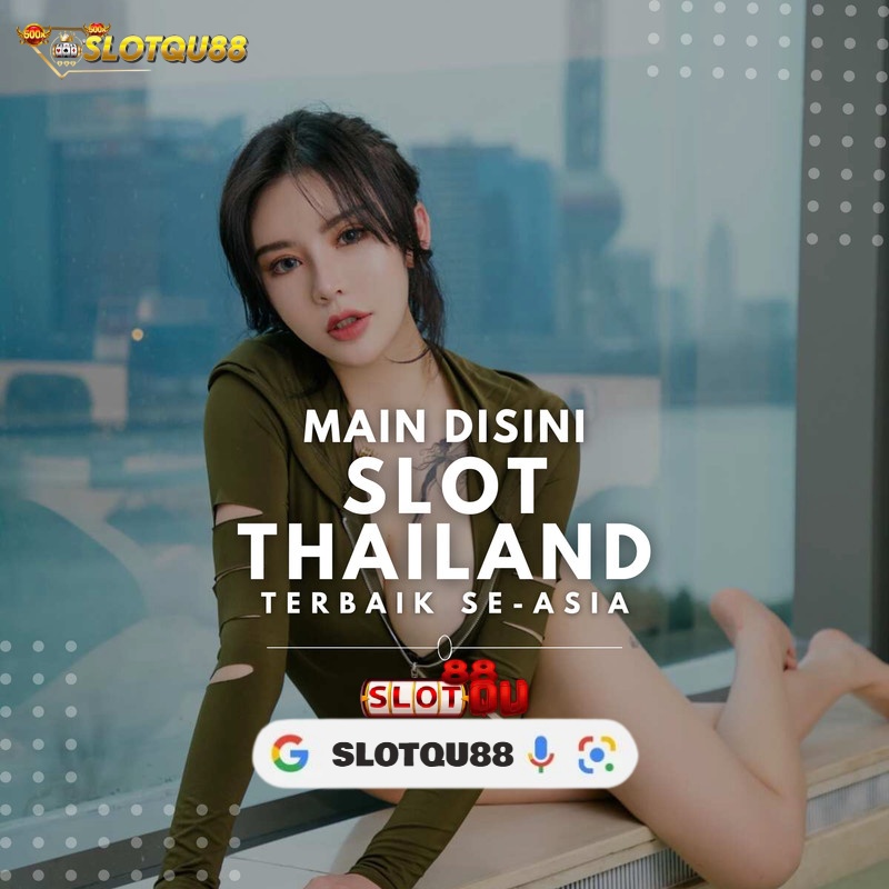 Slot Thailand: Situs Slot Gacor Hari Ini Rtp Maxwin Server Thailand Malam Ini